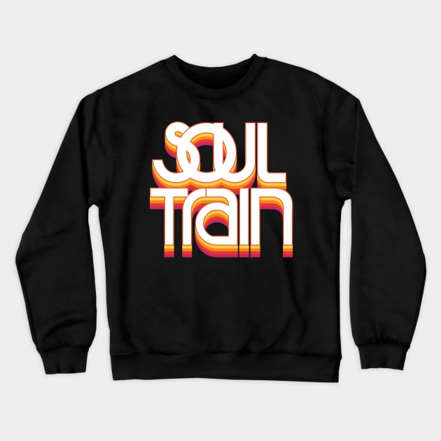 Soul Train Crewneck Sweatshirt by Woah_Jonny